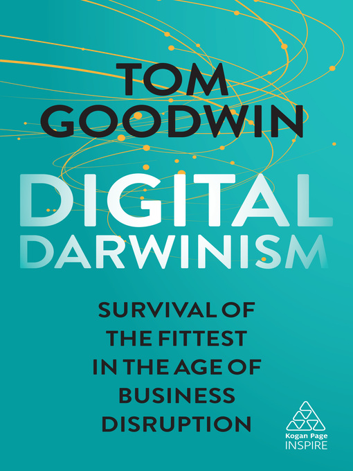Title details for Digital Darwinism by Tom Goodwin - Available